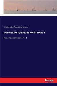 Oeuvres Completes de Rollin Tome 1