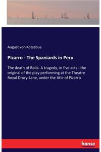 Pizarro - The Spaniards in Peru