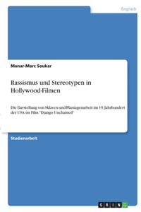 Rassismus und Stereotype in Hollywood-Filmen