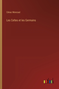 Les Celtes et les Germains