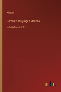 Roman eines jungen Mannes