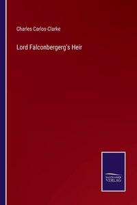 Lord Falconbergerg's Heir