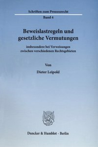 Beweislastregeln Und Gesetzliche Vermutungen