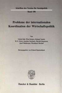 Probleme Der Internationalen Koordination Der Wirtschaftspolitik