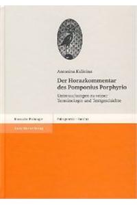 Der Horazkommentar Des Pomponius Porphyrio