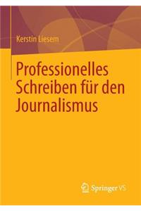 Professionelles Schreiben Für Den Journalismus