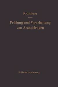 Prufung und Verarbeitung von Arzneidrogen