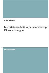 Interaktionsarbeit in personenbezogenen Dienstleistungen