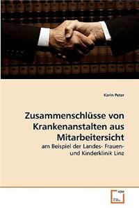 Zusammenschlüsse von Krankenanstalten aus Mitarbeitersicht