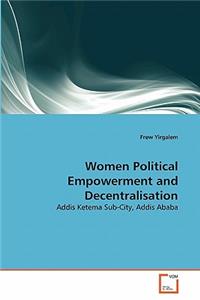 Women Political Empowerment and Decentralisation