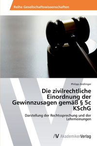 zivilrechtliche Einordnung der Gewinnzusagen gemäß § 5c KSchG