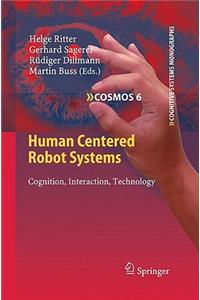 Human Centered Robot Systems