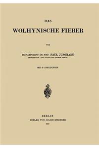 Das Wolhynische Fieber