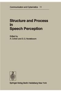 Structure and Process in Speech Perception