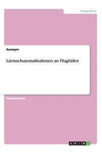 Lärmschutzmaßnahmen an Flughäfen