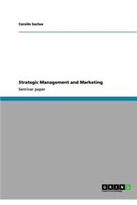 Strategic Management and Marketing