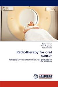 Radiotherapy for Oral Cancer