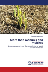 More than manures and mulches
