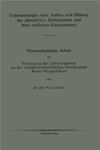 Untersuchungen Über Aufbau Und Bildung Der Pflanzlichen Zellmembran Und Ihrer Stofflichen Komponenten