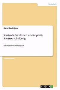 Staatsschuldenkrisen und implizite Staatsverschuldung