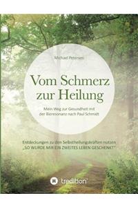 Vom Schmerz zur Heilung