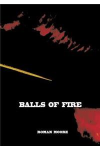 Balls of Fire