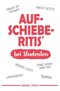 Aufschieberitis bei Studenten