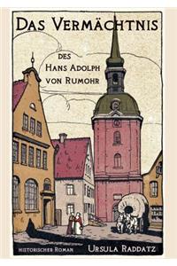 Das Vermächtnis des Hans Adolph von Rumohr