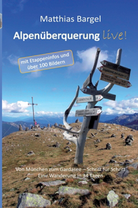 Alpenüberquerung live!