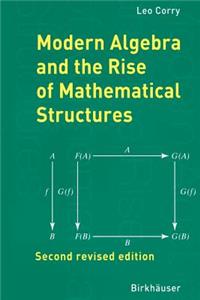 Modern Algebra and the Rise of Mathematical Structures