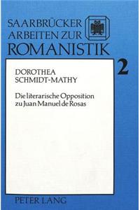 Die literarische Opposition zu Juan Manuel de Rosas