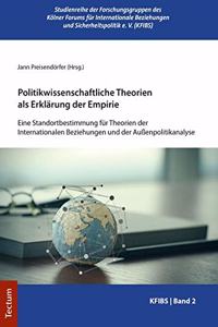 Politikwissenschaftliche Theorien ALS Erklarung Der Empirie