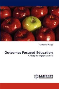 Outcomes Focused Education