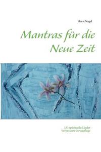 Mantras für die Neue Zeit