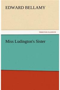 Miss Ludington's Sister