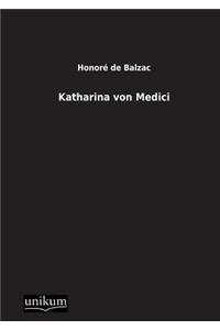Katharina Von Medici