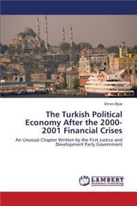 Turkish Political Economy After the 2000-2001 Financial Crises