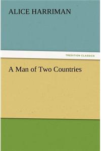 A Man of Two Countries