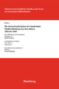 Die Steuerkonskription Des Sandschaks Stuhlweißenburg Aus Den Jahren 1563 Bis 1565