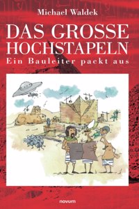 Das große Hochstapeln