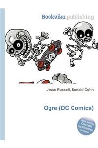 Ogre (DC Comics)