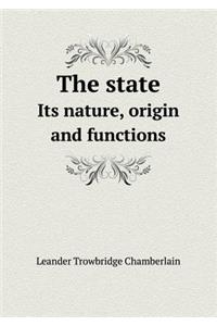 The State Its Nature, Origin and Functions