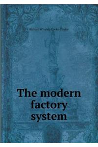 The modern factory system