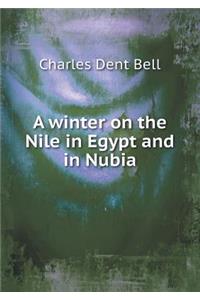 A Winter on the Nile in Egypt and in Nubia