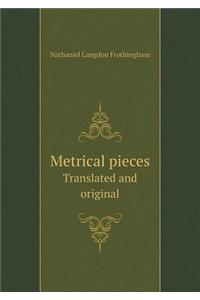 Metrical Pieces Translated and Original