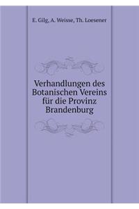 Verhandlungen Des Botanischen Vereins Für Die Provinz Brandenburg