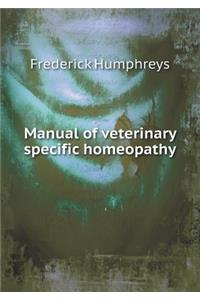 Manual of Veterinary Specific Homeopathy