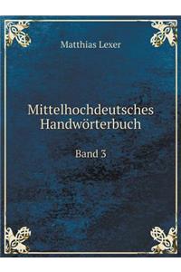 Mittelhochdeutsches Handwörterbuch Band 3