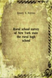 Rural school survey of New York state the rural high school