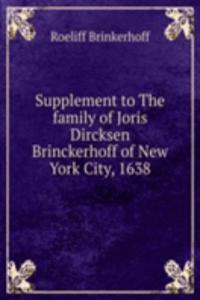 SUPPLEMENT TO THE FAMILY OF JORIS DIRCK